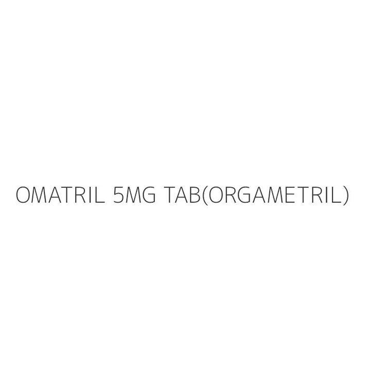 OMATRIL 5MG TAB(ORGAMETRIL)