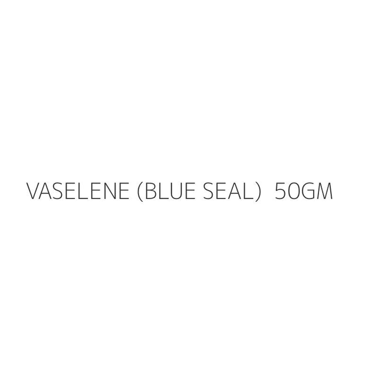 VASELENE (BLUE SEAL) 50GM
