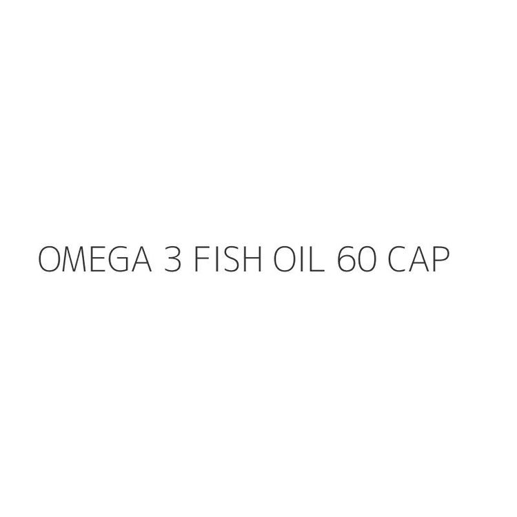 OMEGA 3 FISH OIL 60 CAP