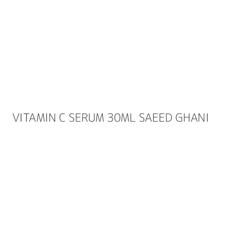 VITAMIN C SERUM 30ML SAEED GHANI