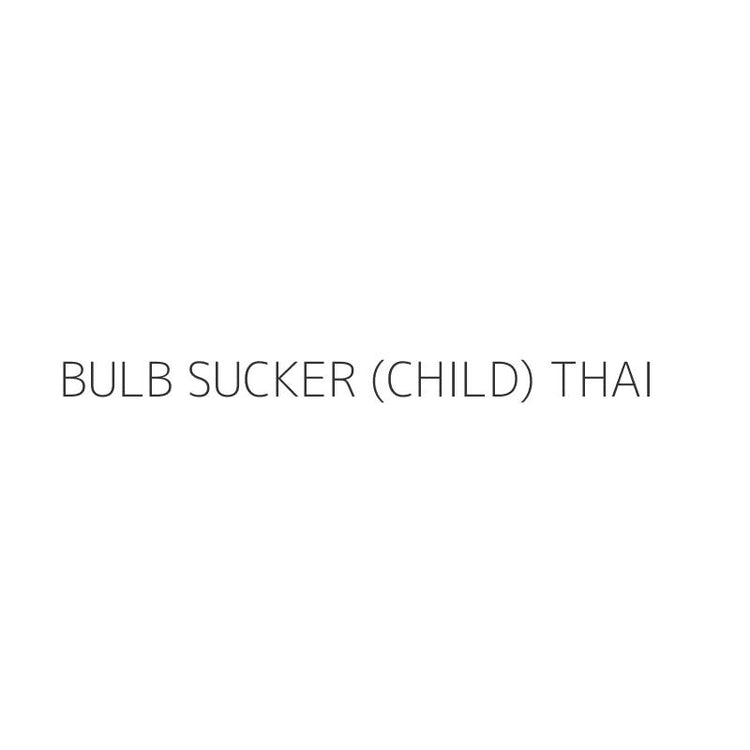 BULB SUCKER (CHILD) THAI