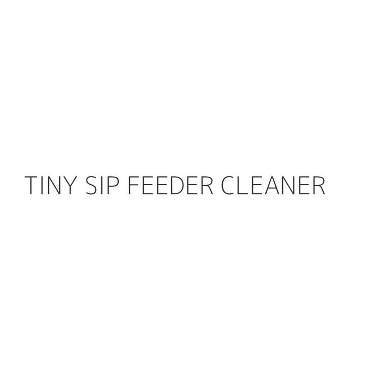 TINY SIP FEEDER CLEANER