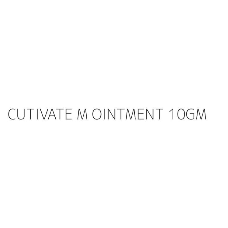 CUTIVATE M OINTMENT 10GM