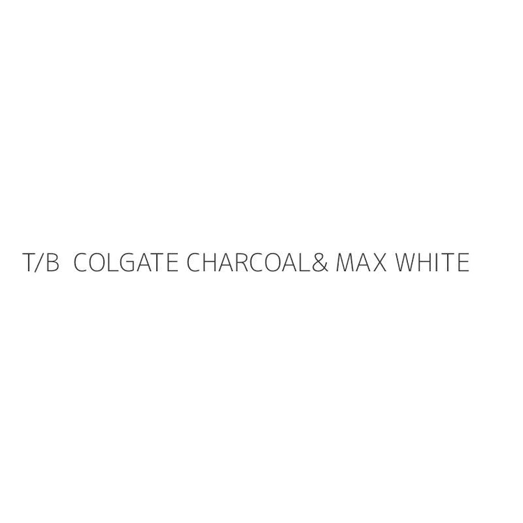 T/B COLGATE CHARCOAL& MAX WHITE