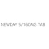 NEWDAY 5/160MG TAB