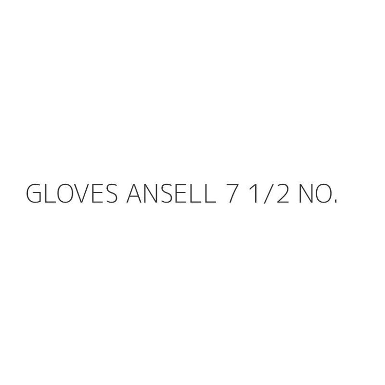 GLOVES ANSELL 7 1/2 NO.