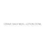 CERAVE DAILY MOIS... LOTION 237ML