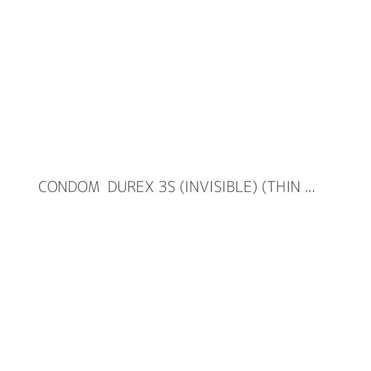 CONDOM  DUREX 3S (INVISIBLE) (THIN FEEL