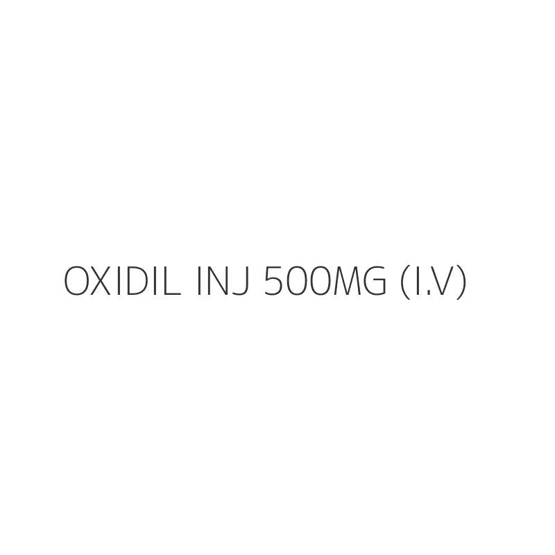 OXIDIL INJ 500MG (I.V)