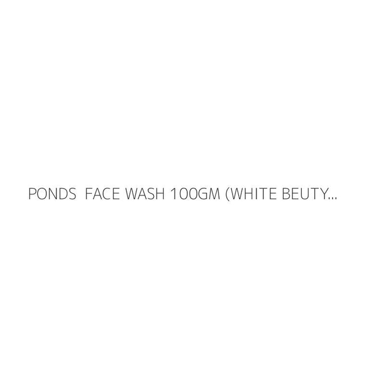 PONDS  FACE WASH 100GM (WHITE BEUTY) PINK