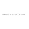 VAXIGRIP TETRA VACCIN 0.5ML