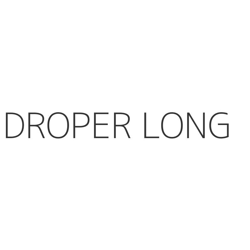 DROPER LONG