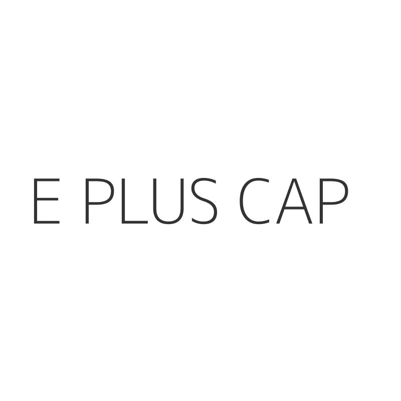E PLUS CAP