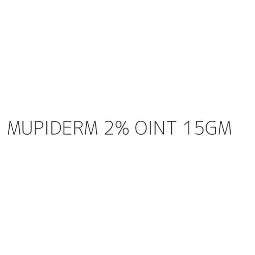 MUPIDERM 2% OINT 15GM