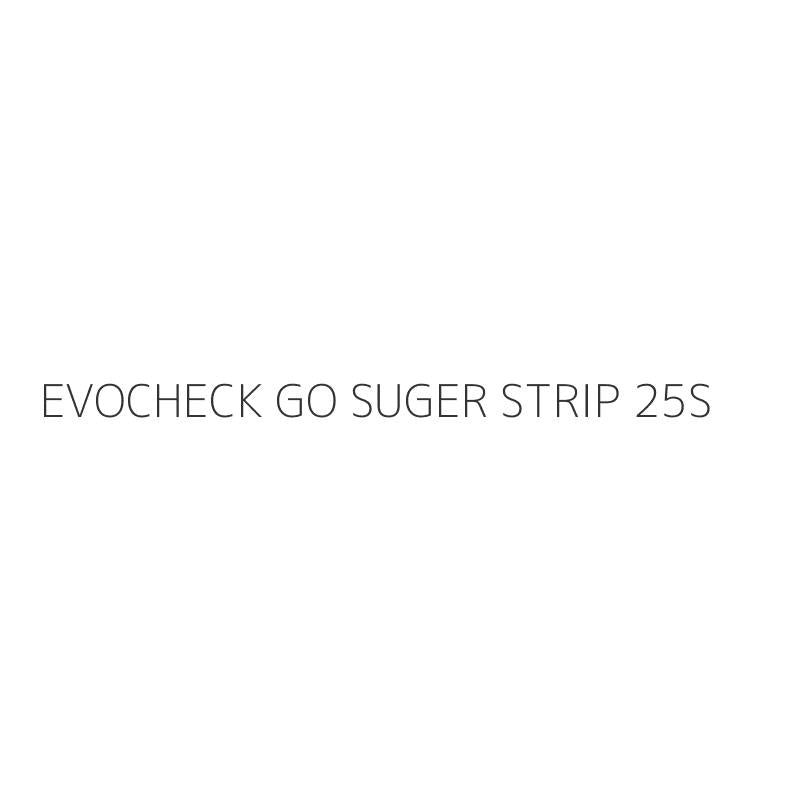 EVOCHECK GO SUGER STRIP 25S