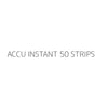 ACCU INSTANT 50 STRIPS