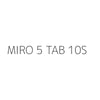 MIRO 5 TAB 10S