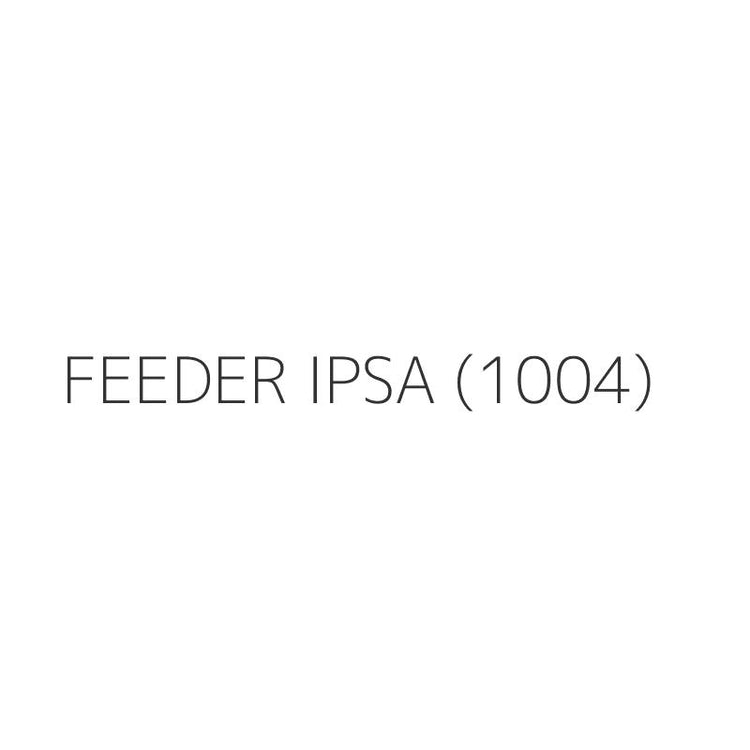 FEEDER IPSA (1004)