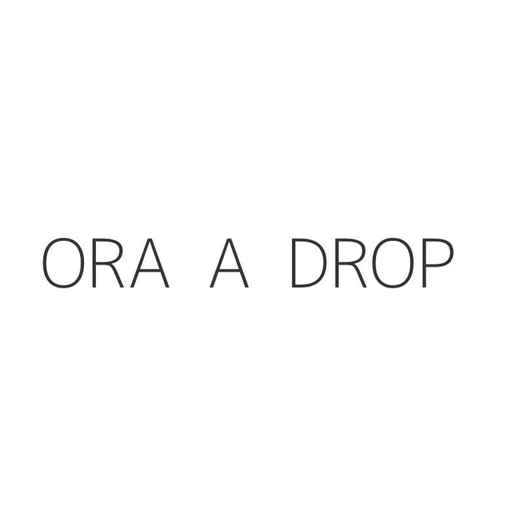 ORA  A  DROP