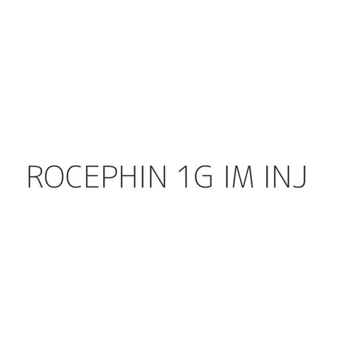 ROCEPHIN 1G IM INJ