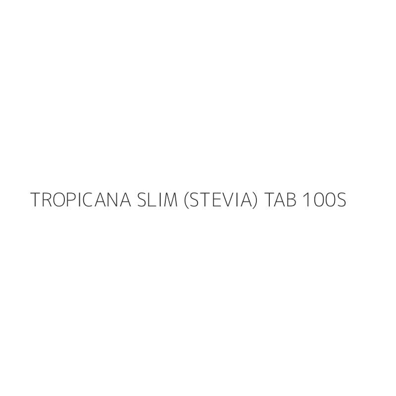 TROPICANA SLIM (STEVIA) TAB 100S