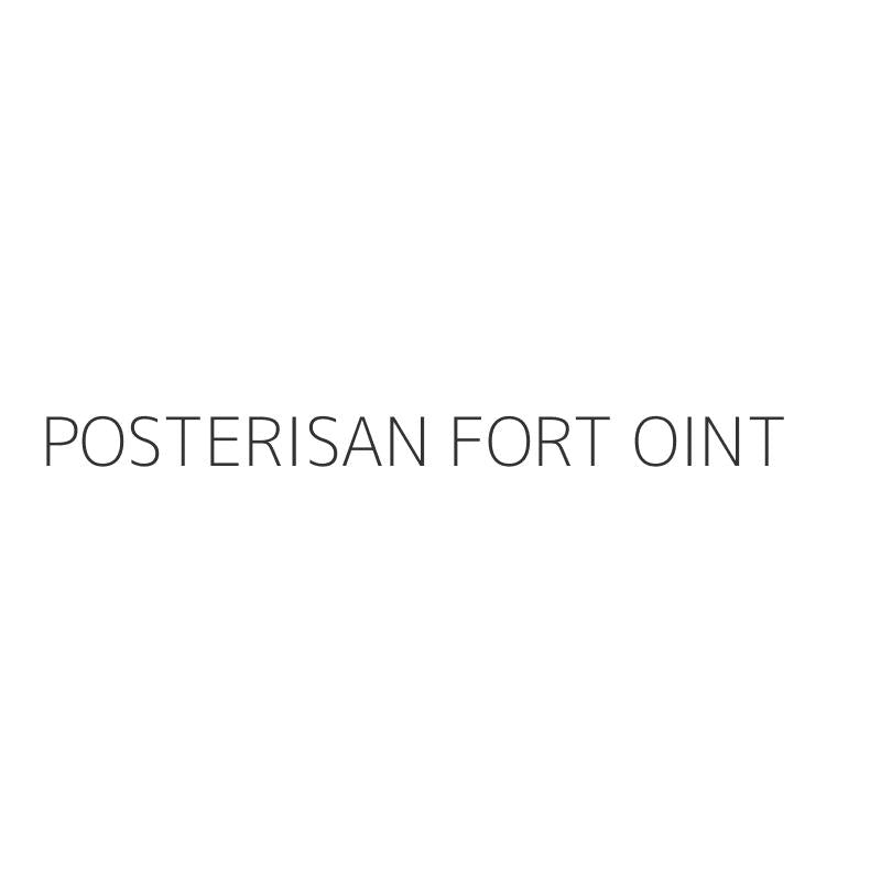 POSTERISAN FORT OINT