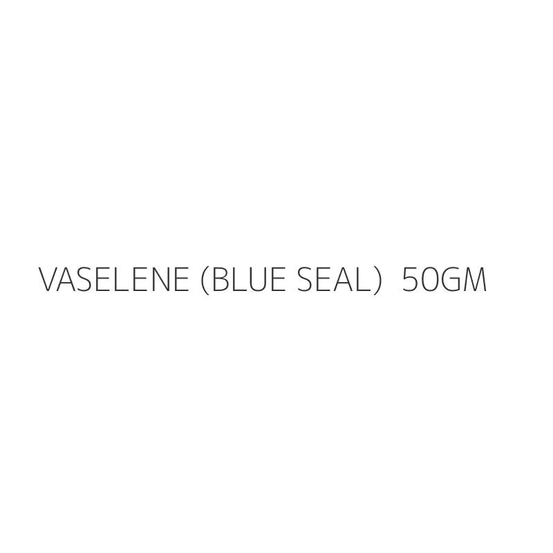 VASELENE (BLUE SEAL)  50GM