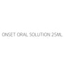 ONSET ORAL SOLUTION 25ML