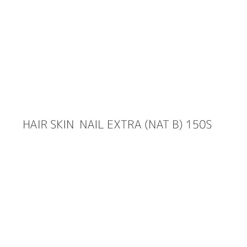 HAIR SKIN  NAIL EXTRA (NAT B) 150S