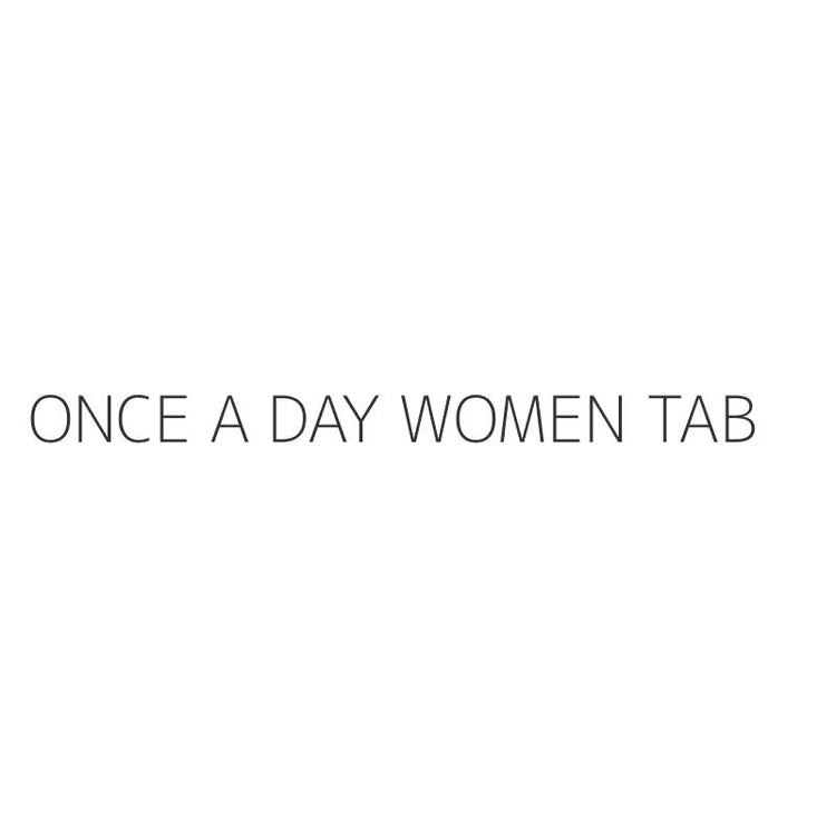 ONCE A DAY WOMEN TAB