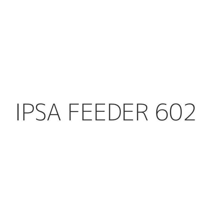 IPSA FEEDER 602