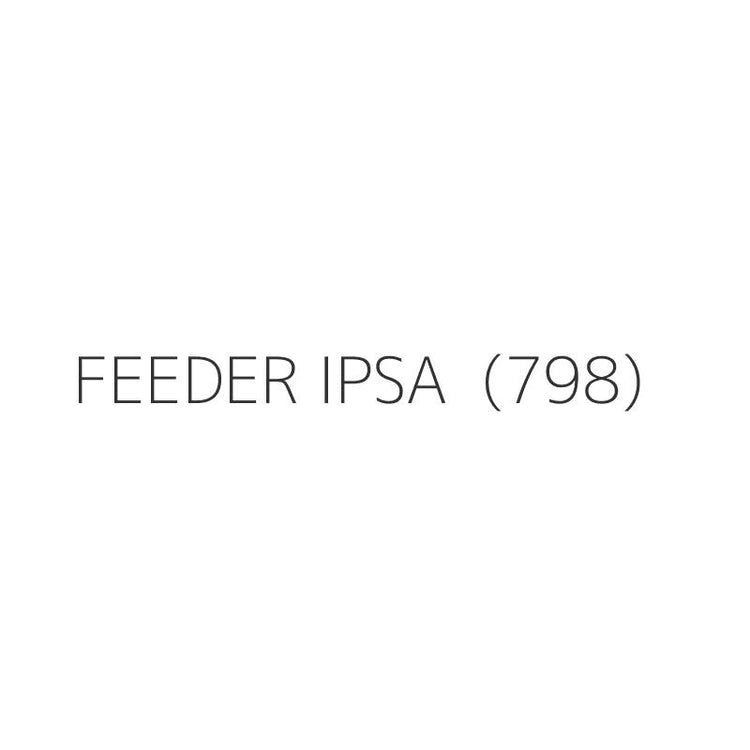 FEEDER IPSA  (798)