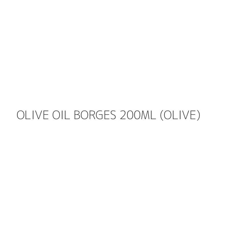 OLIVE OIL BORGES 200ML (OLIVE)