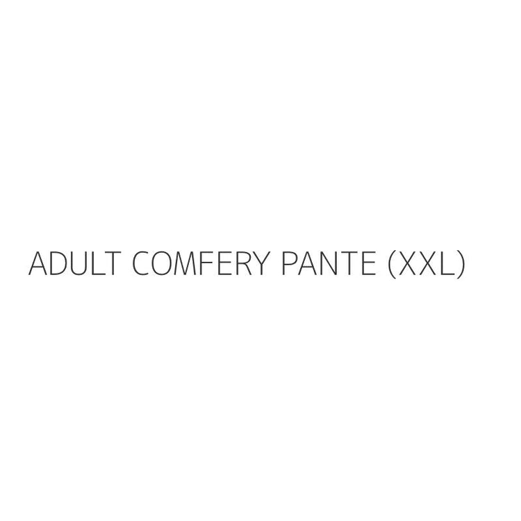ADULT COMFERY PANTE (XXL)