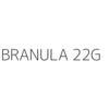 BRANULA 22G