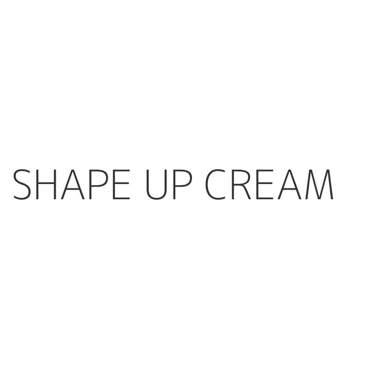 SHAPE UP CREAM